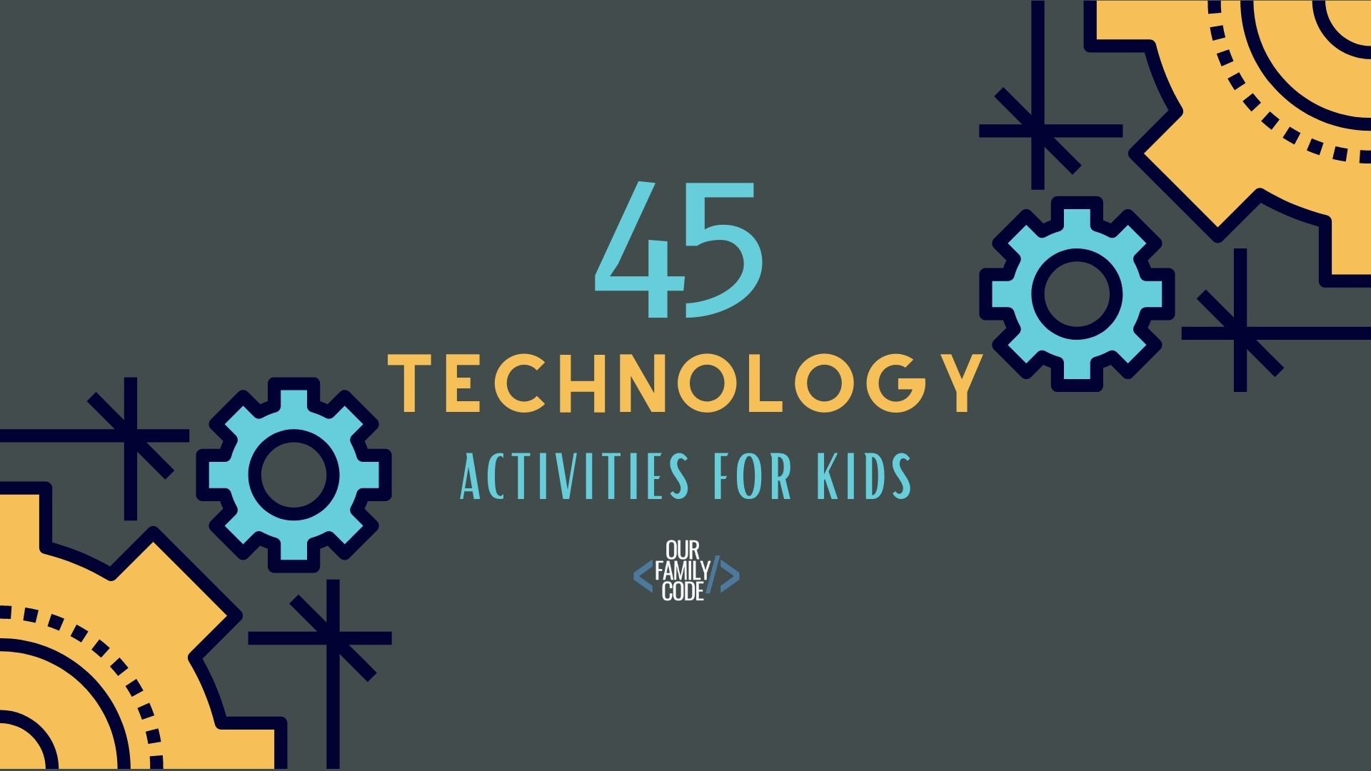 45 Technology Activities For Kids Computer Science Coding And Tech Fun Our Family Code