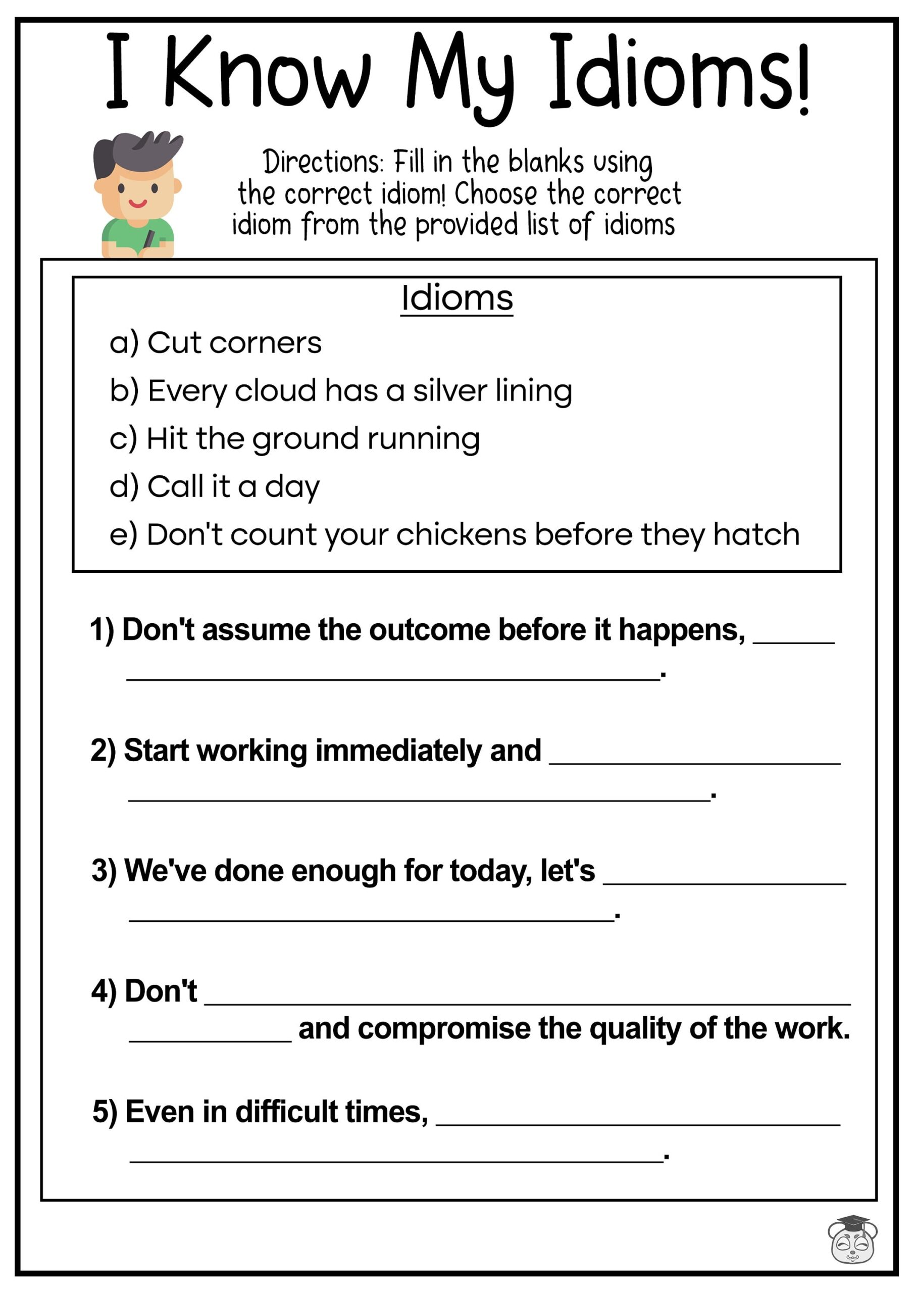 8 Printable Fill In The Blanks Idioms English Worksheets Fill In The Blanks With The Correct Idiom Ages 4 8 KG1 To Grade 3 Etsy 8 Printable Fill In The Blanks Idioms English Worksheets Fill In The Blanks With The Correct Idiom Ages 4 8 KG1 To Grade 3 Etsy
