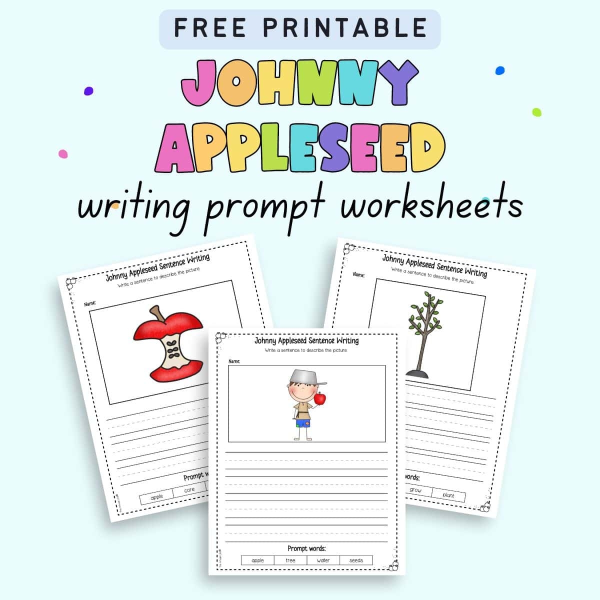 Free Johnny Appleseed Writing Prompt Worksheets The Artisan Life