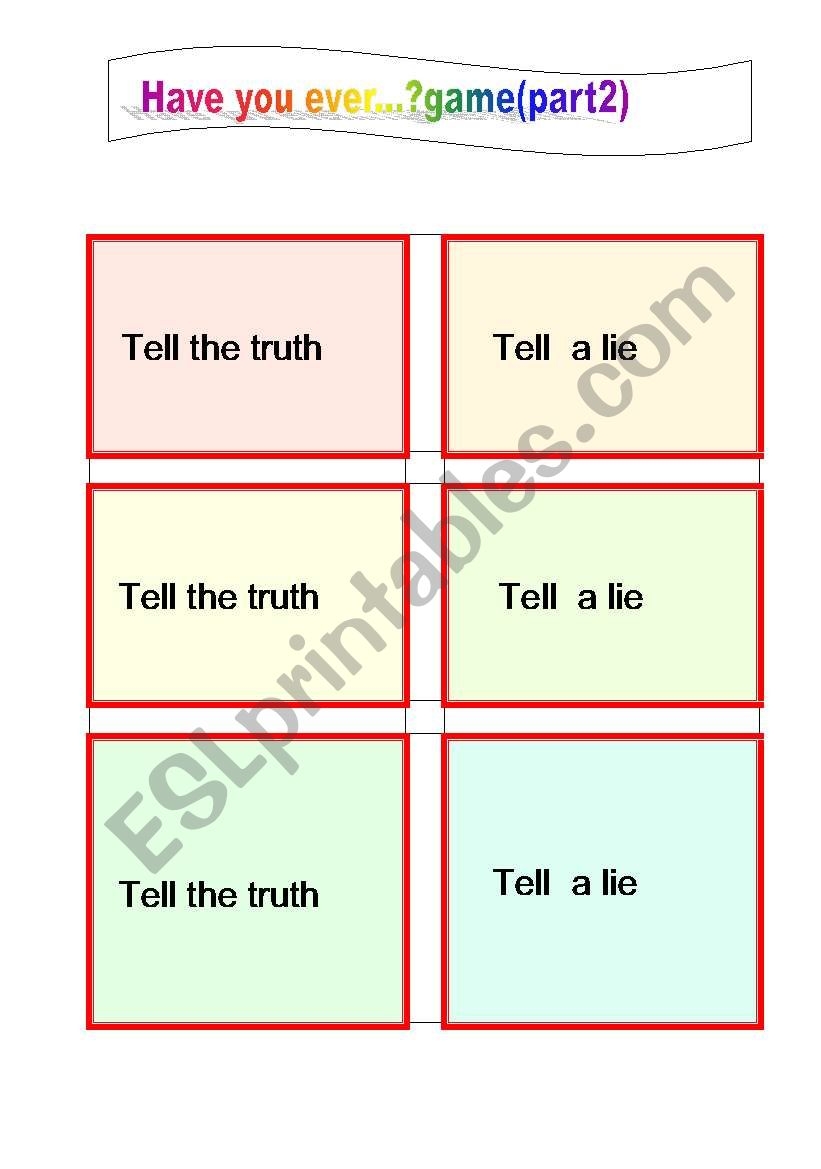 Have You Ever Game Tell The Truth A Lie Cards ESL Worksheet By Alemar Have You Ever Game Tell The Truth A Lie Cards ESL Worksheet By Alemar