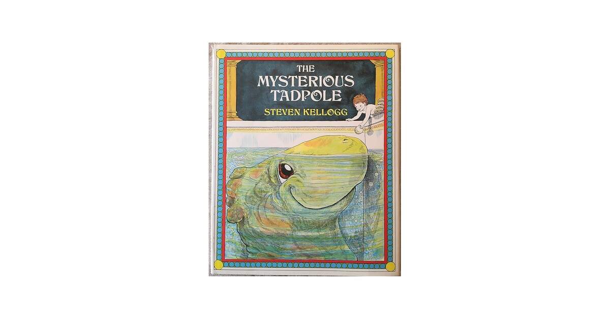 The Mysterious Tadpole Kellogg Steven Kellogg Steven 9780803762459 Amazon Books